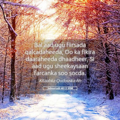 Picture 05 - Sabuurradii 48:13 SOM - Bal aad ugu fiirsada qalcadaheeda, Oo ka fikira - Bible Verse Picture