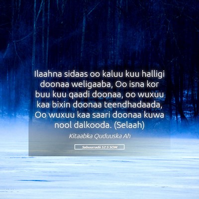 Picture 05 - Sabuurradii 52:5 SOM - Ilaahna sidaas oo kaluu kuu halligi doonaa - Bible Verse Picture