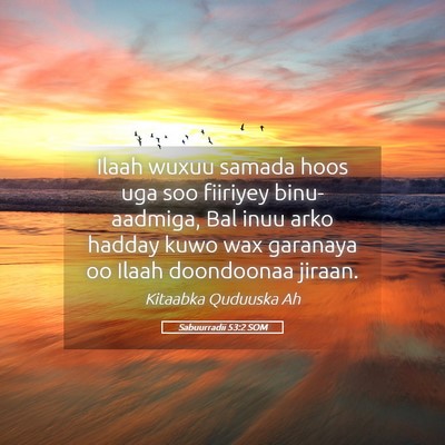 Picture 05 - Sabuurradii 53:2 SOM - Ilaah wuxuu samada hoos uga soo fiiriyey - Bible Verse Picture