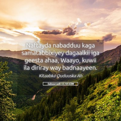 Picture 05 - Sabuurradii 55:18 SOM - Naftayda nabadduu kaga samatabbixiyey dagaalkii - Bible Verse Picture