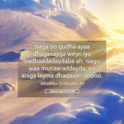 Picture 05 - Sabuurradii 62:6 SOM - Isaga oo qudha ayaa dhagaxayga weyn iyo - Bible Verse Picture