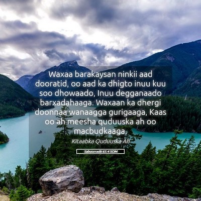 Picture 05 - Sabuurradii 65:4 SOM - Waxaa barakaysan ninkii aad dooratid, oo aad ka - Bible Verse Picture