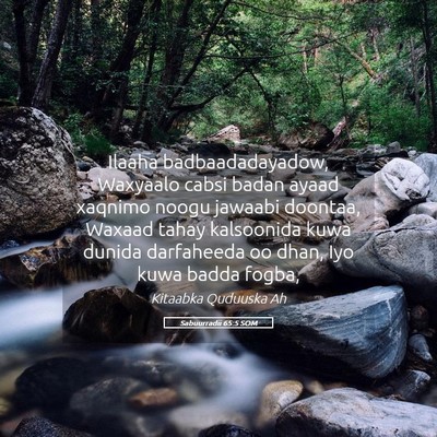 Picture 05 - Sabuurradii 65:5 SOM - Ilaaha badbaadadayadow, Waxyaalo cabsi badan - Bible Verse Picture