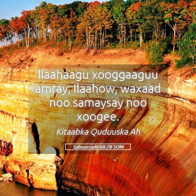 Picture 05 - Sabuurradii 68:28 SOM - Ilaahaagu xooggaaguu amray, Ilaahow, waxaad noo - Bible Verse Picture