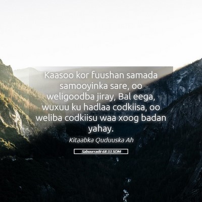 Picture 05 - Sabuurradii 68:33 SOM - Kaasoo kor fuushan samada samooyinka sare, oo - Bible Verse Picture