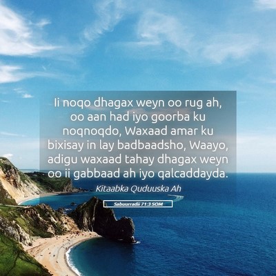 Picture 05 - Sabuurradii 71:3 SOM - Ii noqo dhagax weyn oo rug ah, oo aan had iyo - Bible Verse Picture