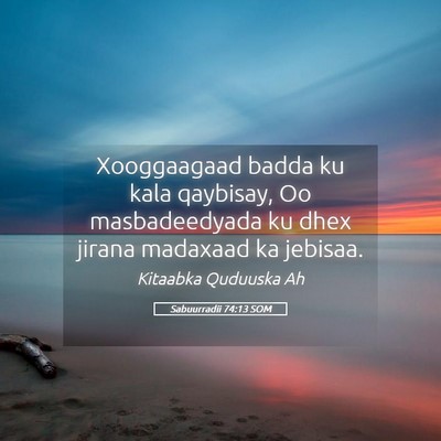 Picture 05 - Sabuurradii 74:13 SOM - Xooggaagaad badda ku kala qaybisay, Oo - Bible Verse Picture