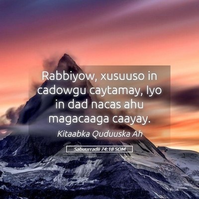 Picture 05 - Sabuurradii 74:18 SOM - Rabbiyow, xusuuso in cadowgu caytamay, Iyo in dad - Bible Verse Picture