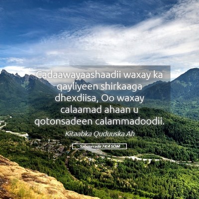 Picture 05 - Sabuurradii 74:4 SOM - Cadaawayaashaadii waxay ka qayliyeen shirkaaga - Bible Verse Picture