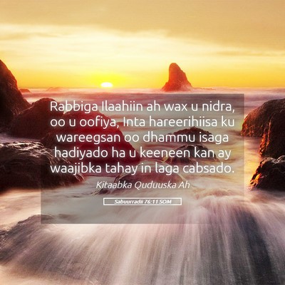 Picture 05 - Sabuurradii 76:11 SOM - Rabbiga Ilaahiin ah wax u nidra, oo u oofiya, - Bible Verse Picture