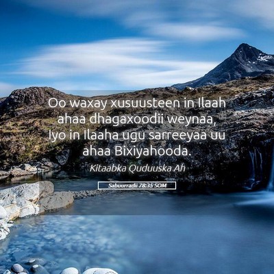 Picture 05 - Sabuurradii 78:35 SOM - Oo waxay xusuusteen in Ilaah ahaa dhagaxoodii - Bible Verse Picture