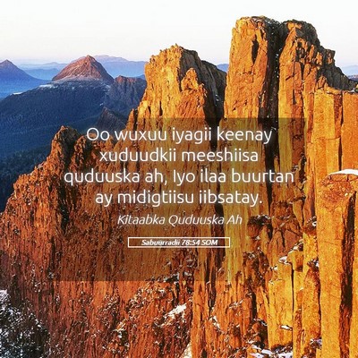 Picture 05 - Sabuurradii 78:54 SOM - Oo wuxuu iyagii keenay xuduudkii meeshiisa - Bible Verse Picture