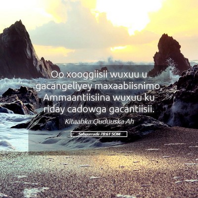 Picture 05 - Sabuurradii 78:61 SOM - Oo xooggiisii wuxuu u gacangeliyey maxaabiisnimo, - Bible Verse Picture