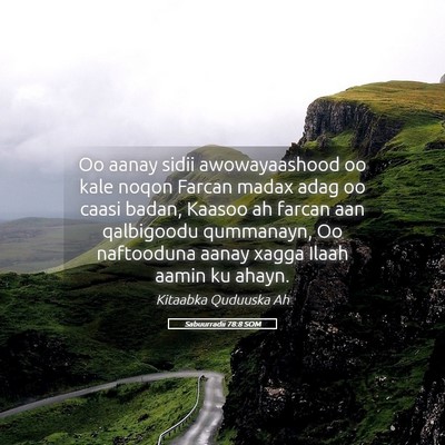 Picture 05 - Sabuurradii 78:8 SOM - Oo aanay sidii awowayaashood oo kale noqon Farcan - Bible Verse Picture