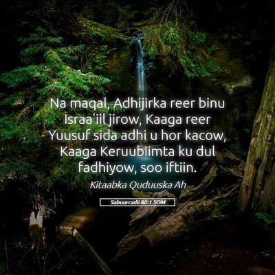 Picture 05 - Sabuurradii 80:1 SOM - Na maqal, Adhijirka reer binu Israa'iil jirow, - Bible Verse Picture