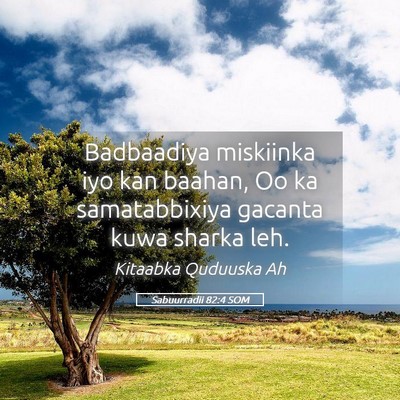 Picture 05 - Sabuurradii 82:4 SOM - Badbaadiya miskiinka iyo kan baahan, Oo ka - Bible Verse Picture