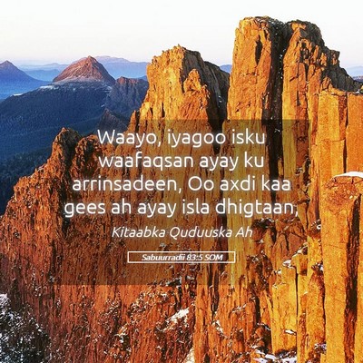 Picture 05 - Sabuurradii 83:5 SOM - Waayo, iyagoo isku waafaqsan ayay ku arrinsadeen, - Bible Verse Picture