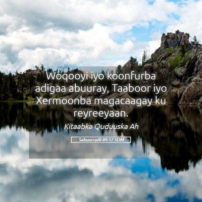 Picture 05 - Sabuurradii 89:12 SOM - Woqooyi iyo koonfurba adigaa abuuray, Taaboor iyo - Bible Verse Picture