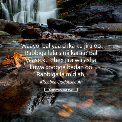 Picture 05 - Sabuurradii 89:6 SOM - Waayo, bal yaa cirka ku jira oo Rabbiga lala simi - Bible Verse Picture