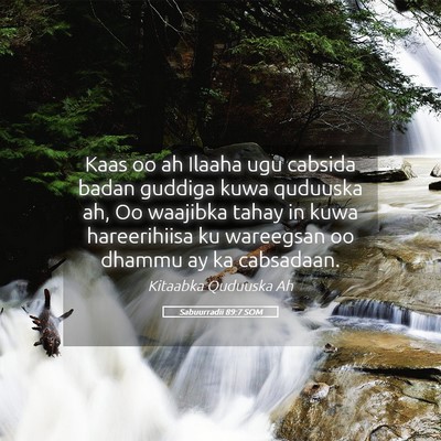 Picture 05 - Sabuurradii 89:7 SOM - Kaas oo ah Ilaaha ugu cabsida badan guddiga kuwa - Bible Verse Picture