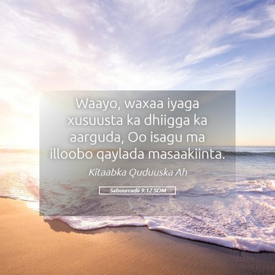 Picture 05 - Sabuurradii 9:12 SOM - Waayo, waxaa iyaga xusuusta ka dhiigga ka - Bible Verse Picture