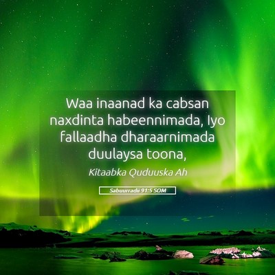 Picture 05 - Sabuurradii 91:5 SOM - Waa inaanad ka cabsan naxdinta habeennimada, Iyo - Bible Verse Picture