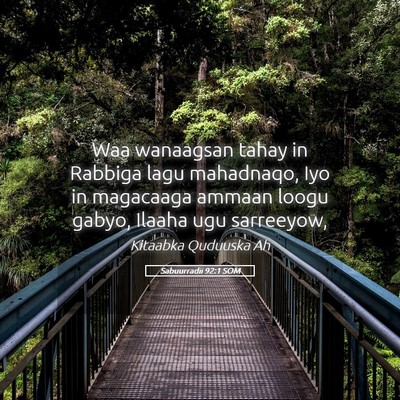 Picture 05 - Sabuurradii 92:1 SOM - Waa wanaagsan tahay in Rabbiga lagu mahadnaqo, - Bible Verse Picture