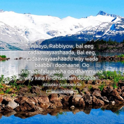 Picture 05 - Sabuurradii 92:9 SOM - Waayo, Rabbiyow, bal eeg cadaawayaashaada, Bal - Bible Verse Picture