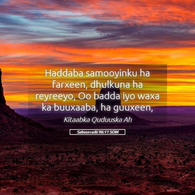 Picture 05 - Sabuurradii 96:11 SOM - Haddaba samooyinku ha farxeen, dhulkuna ha - Bible Verse Picture