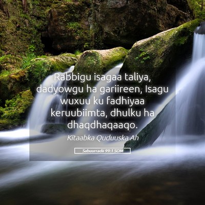 Picture 05 - Sabuurradii 99:1 SOM - Rabbigu isagaa taliya, dadyowgu ha gariireen, - Bible Verse Picture