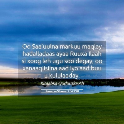 Picture 05 - Samuu'eel Kowaad 11:6 SOM - Oo Saa'uulna markuu maqlay hadalladaas ayaa Ruuxa - Bible Verse Picture
