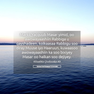Picture 05 - Samuu'eel Kowaad 12:8 SOM - Markii Yacquub Masar yimid, oo awowayaashiin - Bible Verse Picture