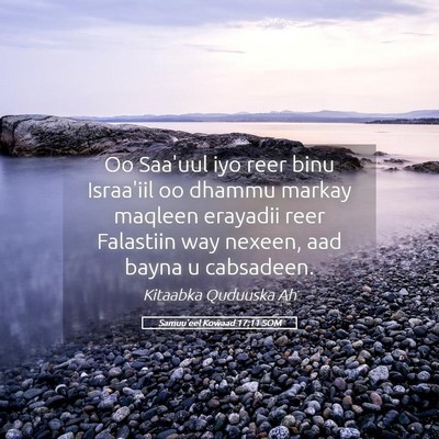 Picture 05 - Samuu'eel Kowaad 17:11 SOM - Oo Saa'uul iyo reer binu Israa'iil oo dhammu - Bible Verse Picture