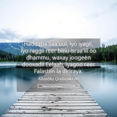 Picture 05 - Samuu'eel Kowaad 17:19 SOM - Haddaba Saa'uul, iyo iyagii, iyo raggii reer binu - Bible Verse Picture