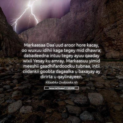 Picture 05 - Samuu'eel Kowaad 17:20 SOM - Markaasaa Daa'uud aroor hore kacay, oo wuxuu - Bible Verse Picture