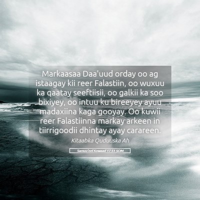 Picture 05 - Samuu'eel Kowaad 17:51 SOM - Markaasaa Daa'uud orday oo ag istaagay kii reer - Bible Verse Picture