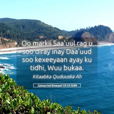 Picture 05 - Samuu'eel Kowaad 19:14 SOM - Oo markii Saa'uul rag u soo diray inay Daa'uud - Bible Verse Picture