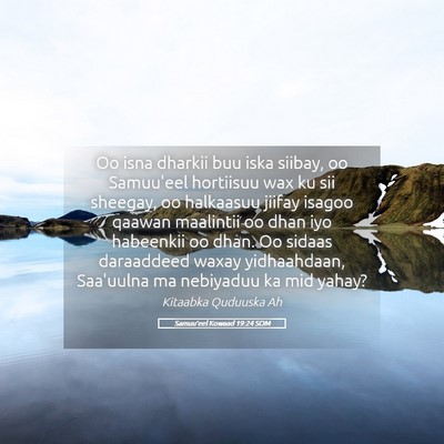 Picture 05 - Samuu'eel Kowaad 19:24 SOM - Oo isna dharkii buu iska siibay, oo Samuu'eel - Bible Verse Picture