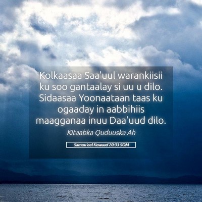 Picture 05 - Samuu'eel Kowaad 20:33 SOM - Kolkaasaa Saa'uul warankiisii ku soo gantaalay si - Bible Verse Picture