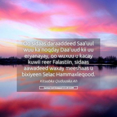 Picture 05 - Samuu'eel Kowaad 23:28 SOM - Oo sidaas daraaddeed Saa'uul wuu ka noqday - Bible Verse Picture