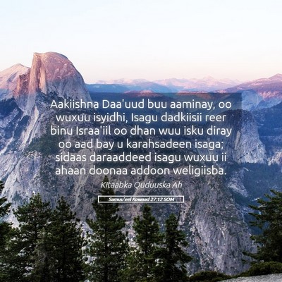 Picture 05 - Samuu'eel Kowaad 27:12 SOM - Aakiishna Daa'uud buu aaminay, oo wuxuu isyidhi, - Bible Verse Picture
