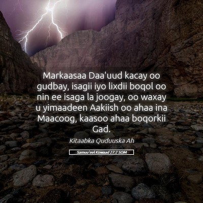 Picture 05 - Samuu'eel Kowaad 27:2 SOM - Markaasaa Daa'uud kacay oo gudbay, isagii iyo - Bible Verse Picture