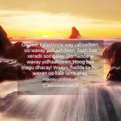 Picture 05 - Samuu'eel Kowaad 4:7 SOM - Oo reer Falastiinna way cabsadeen, oo waxay - Bible Verse Picture