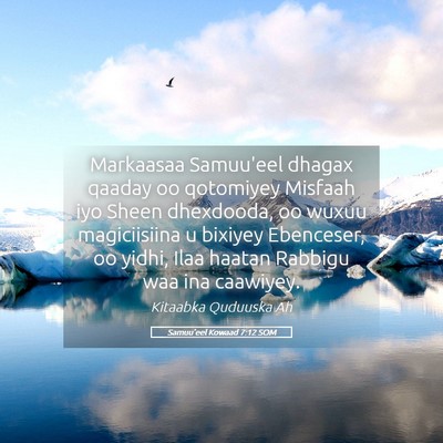 Picture 05 - Samuu'eel Kowaad 7:12 SOM - Markaasaa Samuu'eel dhagax qaaday oo qotomiyey - Bible Verse Picture