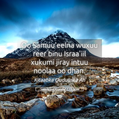 Picture 05 - Samuu'eel Kowaad 7:15 SOM - Oo Samuu'eelna wuxuu reer binu Israa'iil xukumi - Bible Verse Picture