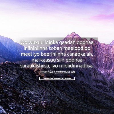 Picture 05 - Samuu'eel Kowaad 8:15 SOM - Oo wuxuu idinka qaadan doonaa iniinihiinna toban - Bible Verse Picture