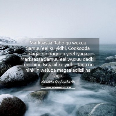 Picture 05 - Samuu'eel Kowaad 8:22 SOM - Markaasaa Rabbigu wuxuu Samuu'eel ku yidhi, - Bible Verse Picture