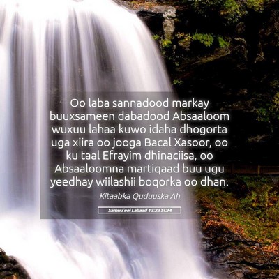 Picture 05 - Samuu'eel Labaad 13:23 SOM - Oo laba sannadood markay buuxsameen dabadood - Bible Verse Picture