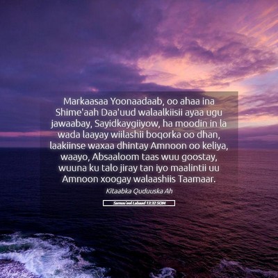 Picture 05 - Samuu'eel Labaad 13:32 SOM - Markaasaa Yoonaadaab, oo ahaa ina Shime'aah - Bible Verse Picture