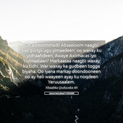 Picture 05 - Samuu'eel Labaad 17:20 SOM - Oo addoommadii Absaaloom naagtii bay gurigii ugu - Bible Verse Picture